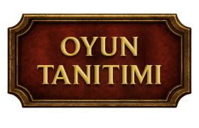 Oyun Tanıtımı